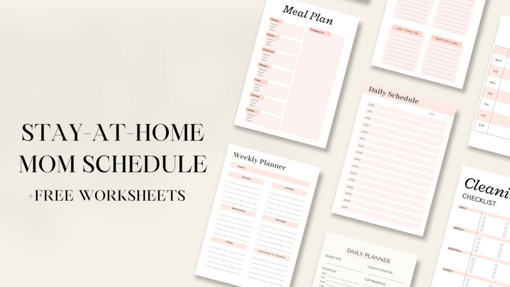 Stay At Home Mom Schedule (+Free Printables)